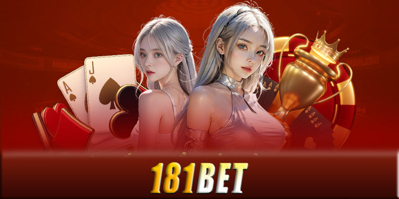 Đăng ký 181Bet - Những lợi ích to lớn khi đăng ký 181Bet