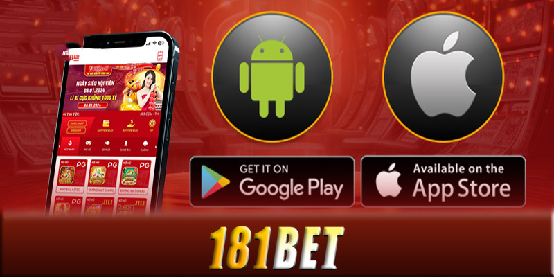 Tải App 181Bet - Cách tham gia tải App 181Bet an toàn nhất